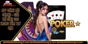 App đánh bài online