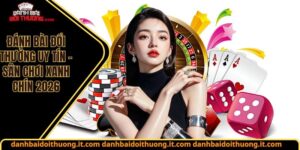 Đánh bài đổi thưởng uy tín